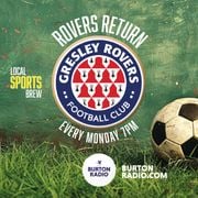 Rovers Return - 12.08.24