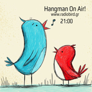 Ηangman Streams for Radiobird (23.04.2026) Greek Hour