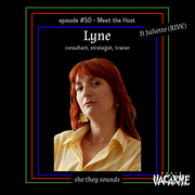 She They Sounds #50 - Meet the Host - Lyne (FR)