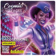 Cosmic Voyages' 1970's Disco Sessions Volume Two