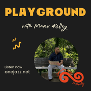 Marv Kelley presents: Playground (24 November 2025)