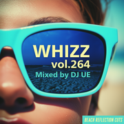 《R&B, REGGAE, HIPHOP》"Whizz vol.264"《BEACH REFLECTION CUTS》