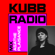Kubb Radio #4 : mix by Agathe Plaisance