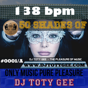 50 Shades of DJ TOTY GEE #0001/A