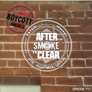 After The Smoke Is Clear 711 (March 26, 2026)