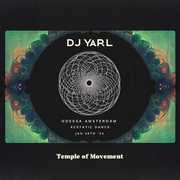 DJ YARL - Temple of Movement [Ecstatic Dance] (Jan 28th '24 Odessa, Amsterdam)