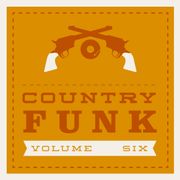 COUNTRY FUNK VOLUME 6