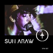 STM 027 - Sun Araw