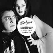 MIXTAPE 27 "I love you Dracula"