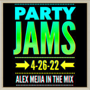 Party Jams - 4-26-22 AM CREW