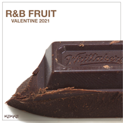 R&B FRUIT -VALENTINE 2021-