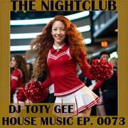 The Nightclub House Music Ep. 0073