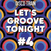 Let´s Groove Tonight #4