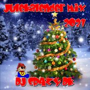 DJ CRAZY DK - Julekalender Mix (2021)
