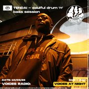Tendai - soulful drum 'n' bass session - 10/03/2025 - Voices Radio