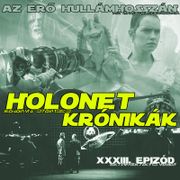 HOLONET KRÓNIKÁK XXXIII. EPIZÓD