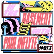 In the Basement 013 with Paul Inflyte