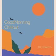 Morning Chillout - DJTadokoro