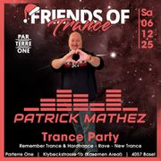 Patrick Mathez @ Friends of Trance - 06.12.25