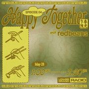 Happy Together w/ redbeans (05.28.22)