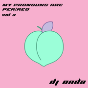 MY PRONOUNS ARE PER/REO VOL. 3