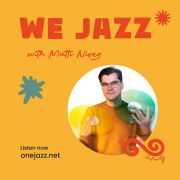 Matti Nives presents: We Jazz (July 2024)