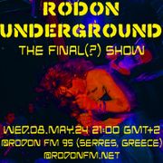 Rodon Underground vol.200: The Final(?) Show – 08/05/2024