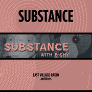Substance with B-Shy on EVR 8/6/2024