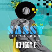 Sassy Sessions vol 14 DJ IGGY E