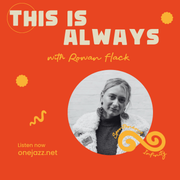 Rowan Flack presents: This Is Always (4 April 2026)