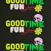 Good Time Fun Show Ep.2