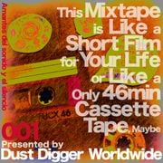 Like a 46min Cassette Tape Show {001} ☻ Dust Digger Worldwide ^ #DJddw