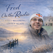 Fred On the Radio (05/01/2026): Still Becoming
