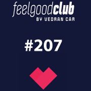 Feel Good Club uz Vedrana Cara #207 / 26. 10. 2024. /