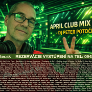 DJ PETER POTOČKA - CLUB MEGAMIX APRIL 2026