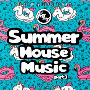 Summer House Music - Part 3