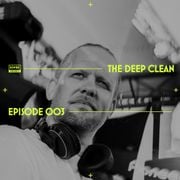 The Deep Clean - Episode 003