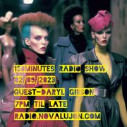 120 Minutes radio show w/ Daryl Gibson  02 / 09 / 2023