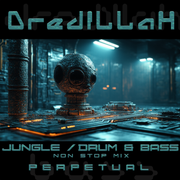 Dredillah - Perpetual (DnB/Jungle Mix)