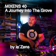 MIXENS 40 - A Journey Into The Groove