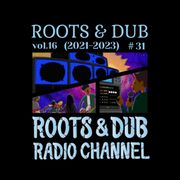 ROOTS & DUB vol.16 (2021-2023) #31