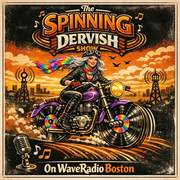 The Spinning Dervish Show - Mar 31, 2026