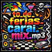 to_de_ferias_carai_mix.mp3