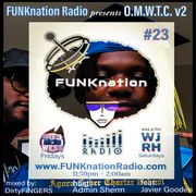 FUNKnation Radio #23 presents JAVIER GOODEN - #OMWTCv2 mixed by DirtyFINGERS