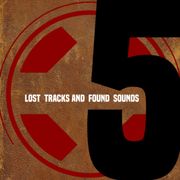 LOST TRACKS AND FOUND SOUNDS # 5