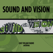 Sound and Vision with Leslie Stein on EVR 7/23/2024