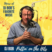 DJ Bob: My Favorite Music Part 2, 1.10.24