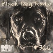 A Few Tunes with Black Dog Radio #366 (23-03-24)