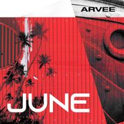JUNE 2018 @DJARVEE