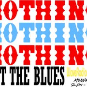 Nothing But The Blues - May 19, 2025